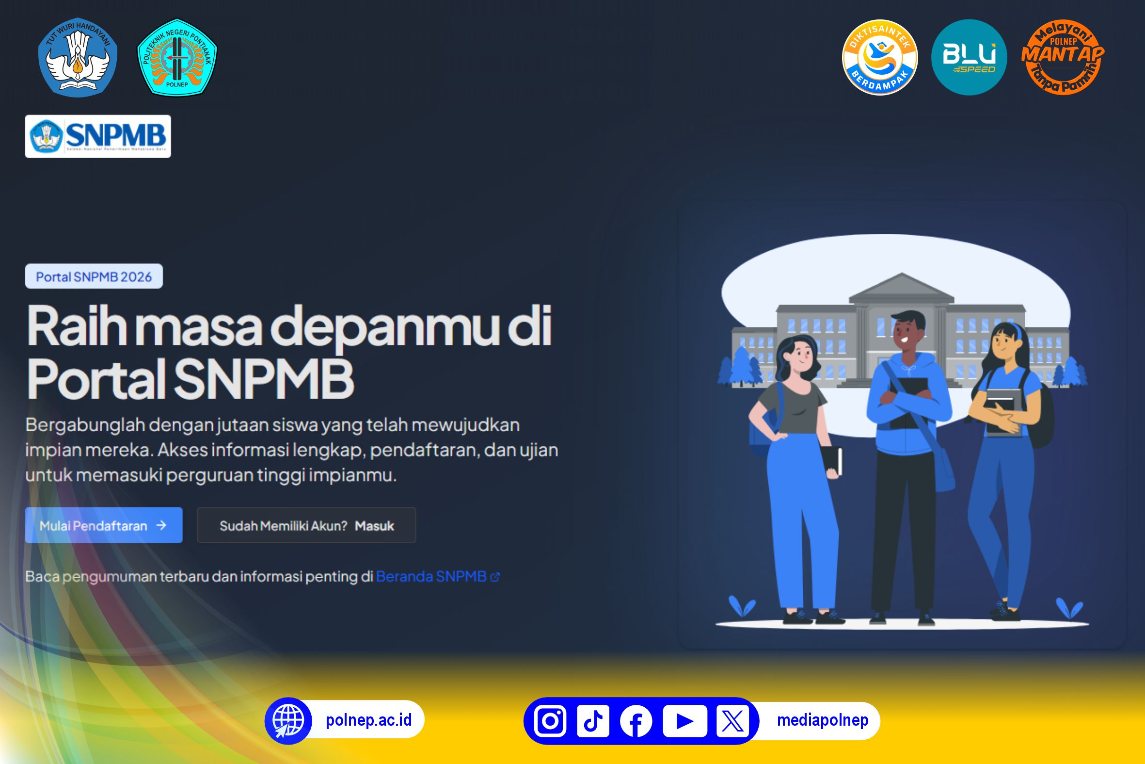 SELEKSI NASIONAL RESMI DIMULAI: REGISTRASI AKUN SNPMB 2026 JADI LANGKAH AWAL MENUJU GERBANG PTN